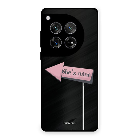 She Is Mine OnePlus 12 Mobile Back Cover - Cute PrintShield Case