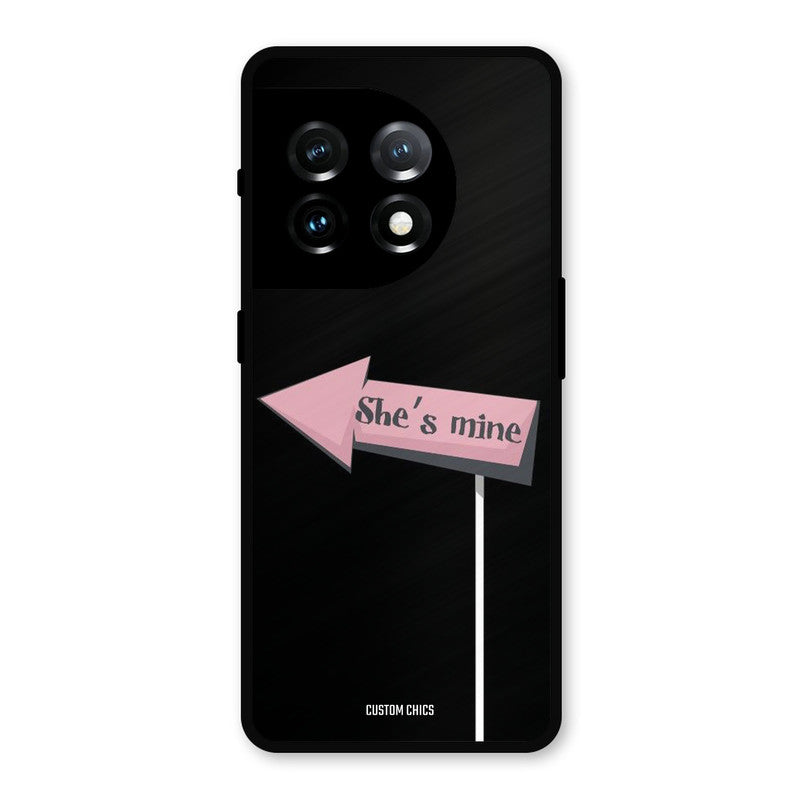 She Is Mine OnePlus 11 Mobile Back Cover - Cute PrintShield Case