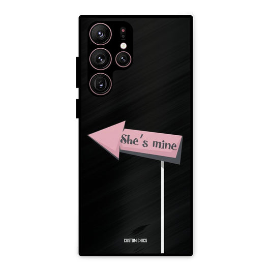 She Is Mine Samsung Galaxy S22 Ultra Mobile Back Cover - Cute PrintShield Case