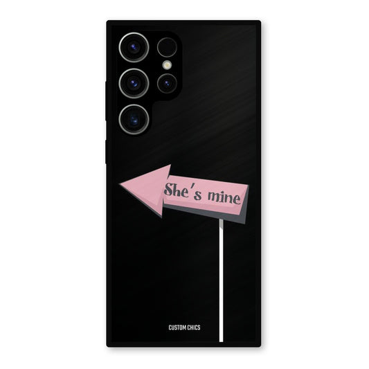 She Is Mine Samsung Galaxy S23 Ultra Mobile Back Cover - Cute PrintShield Case
