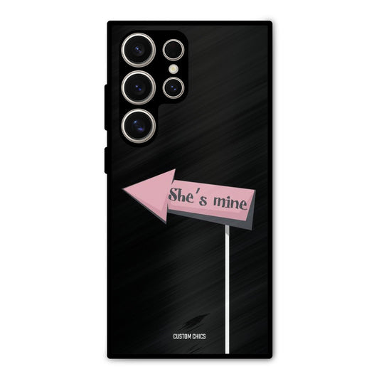 She Is Mine Samsung Galaxy S24 Ultra Mobile Back Cover - Cute PrintShield Case