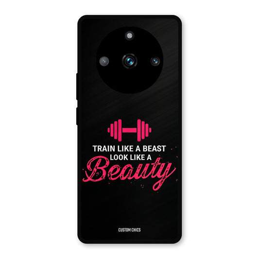 Train Like Beast Realme 11 Pro Plus Mobile Back Cover - Typography PrintShield Case