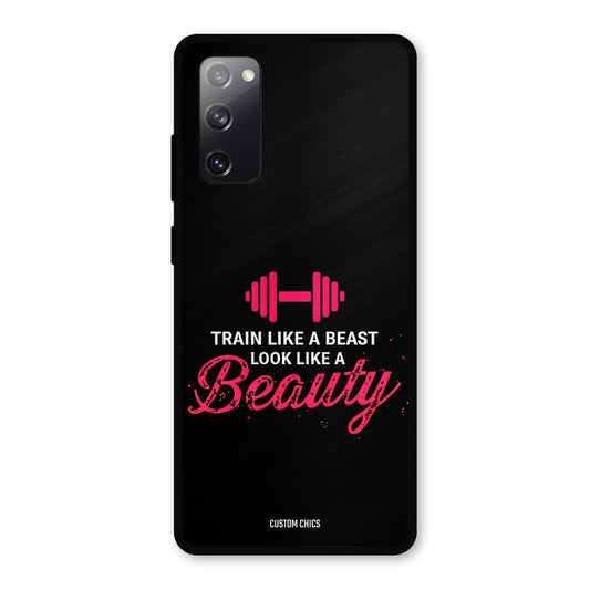 Train Like Beast Samsung Galaxy S20 FE 5G Mobile Back Cover - Typography PrintShield Case