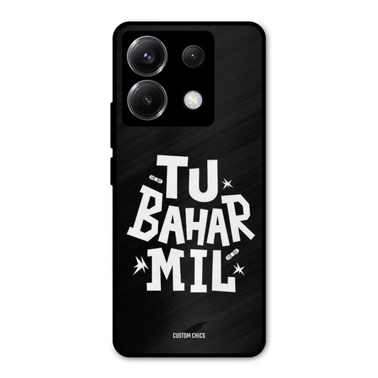 Tu Bahar Mil Poco X6 Mobile Back Cover - Typography PrintShield Case
