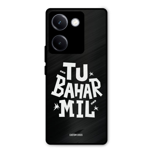 Tu Bahar Mil Vivo Y300 Plus Mobile Back Cover - Typography PrintShield Case
