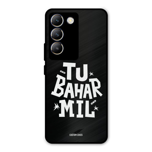 Tu Bahar Mil Vivo Y200e Mobile Back Cover - Typography PrintShield Case