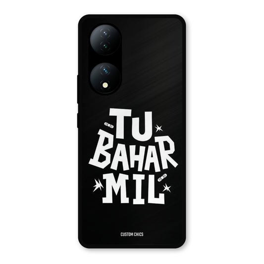 Tu Bahar Mil Vivo Y100 Mobile Back Cover - Typography PrintShield Case