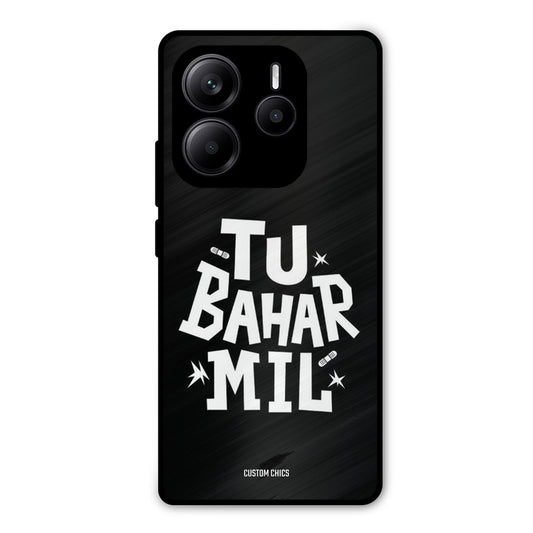 Tu Bahar Mil Redmi Note 14 Mobile Back Cover - Typography PrintShield Case