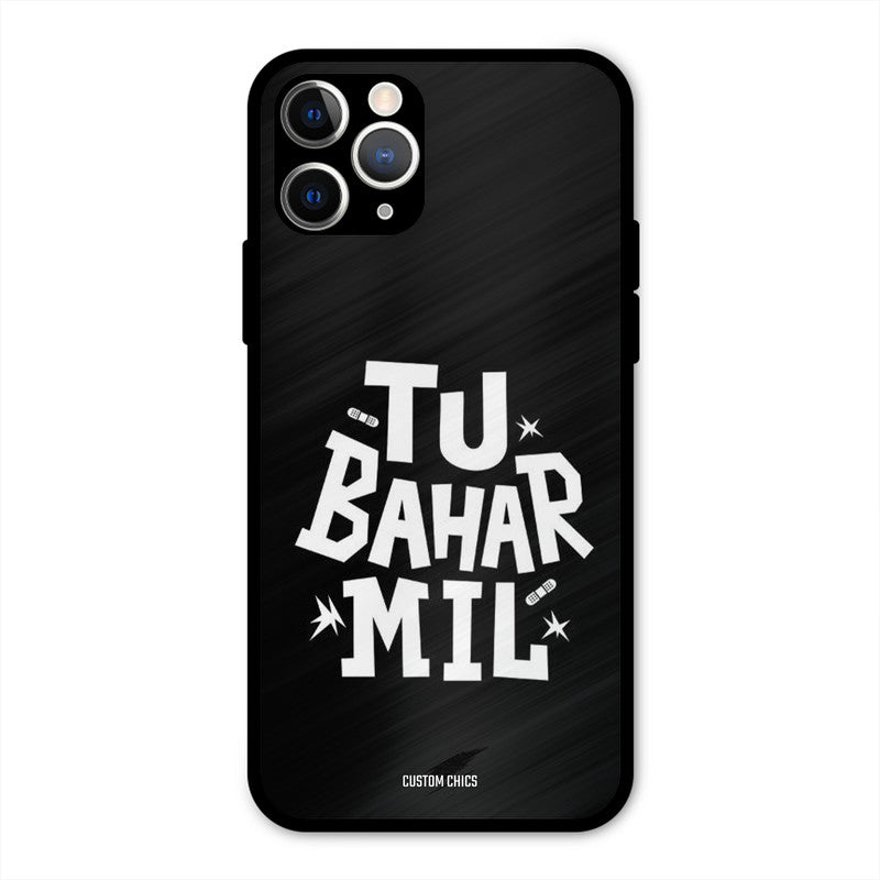 Tu Bahar Mil iPhone 11 Pro Mobile Back Cover - Typography PrintShield Case