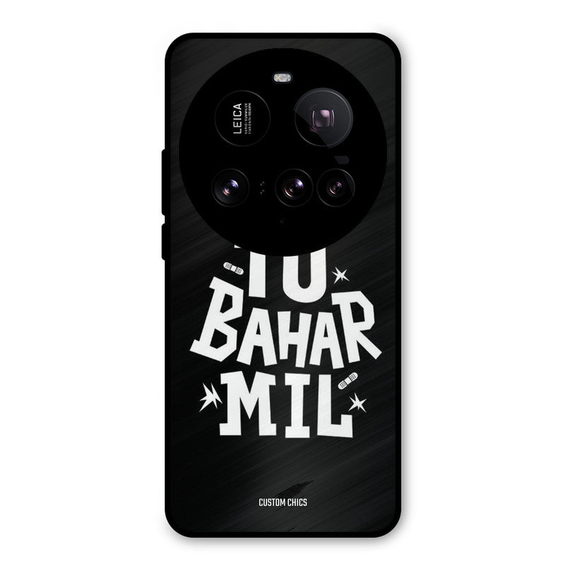 Tu Bahar Mil Xiaomi Mi 15 Ultra Mobile Back Cover - Typography PrintShield Case