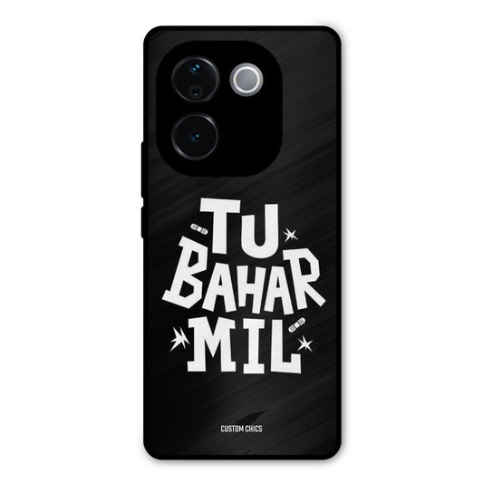 Tu Bahar Mil Vivo T3 Pro Mobile Back Cover - Typography PrintShield Case