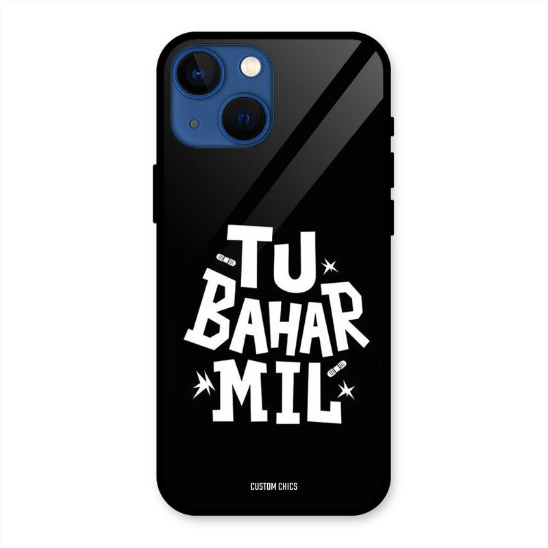 Tu Bahar Mil iPhone 13 Mini Mobile Back Cover - Typography PrintShield Case