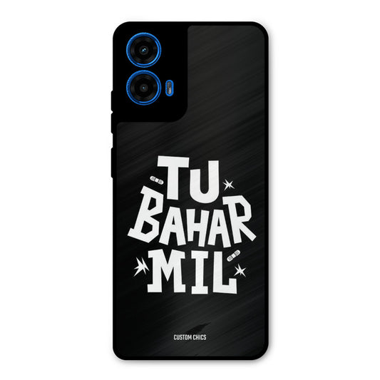 Tu Bahar Mil Moto G45 Mobile Back Cover - Typography PrintShield Case