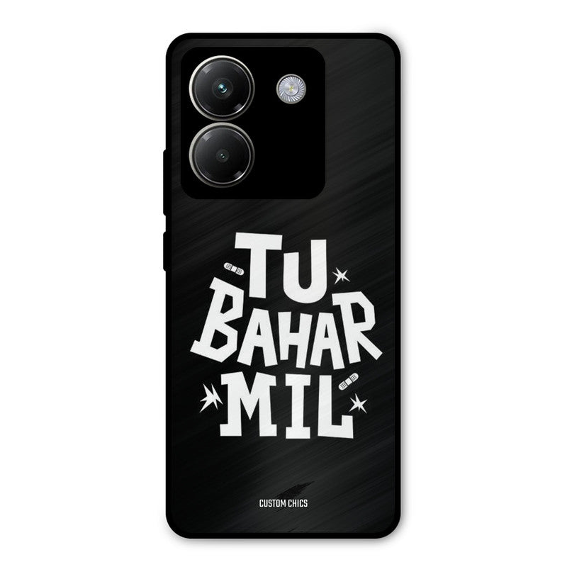 Tu Bahar Mil Poco M7 Pro Mobile Back Cover - Typography PrintShield Case