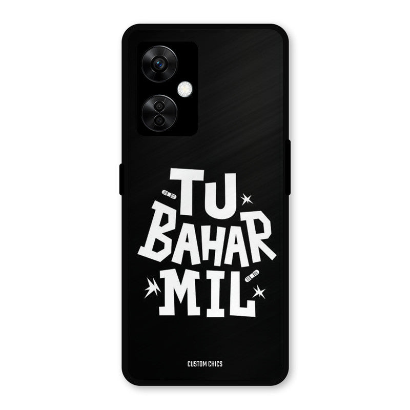 Tu Bahar Mil OnePlus Nord CE 3 Lite Mobile Back Cover - Typography PrintShield Case