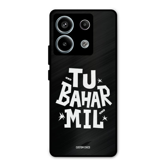 Tu Bahar Mil Redmi Note 13 Pro 5G Mobile Back Cover - Typography PrintShield Case