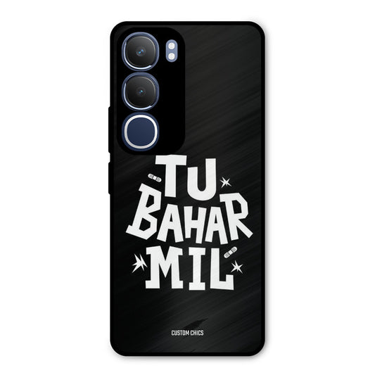 Tu Bahar Mil Vivo Y29 Mobile Back Cover - Typography PrintShield Case