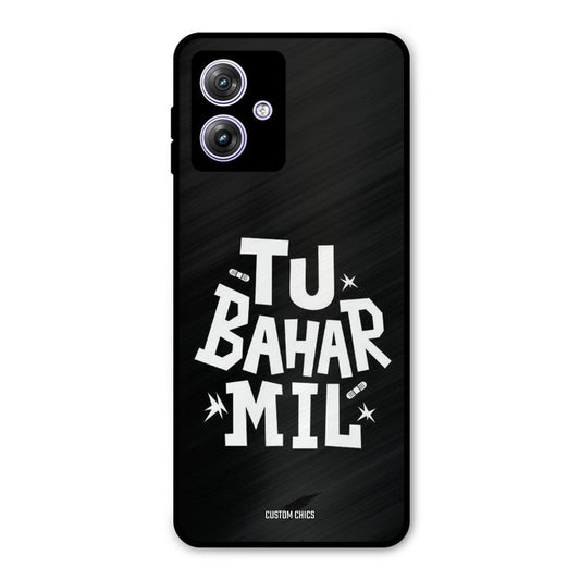 Tu Bahar Mil Moto G54 Mobile Back Cover - Typography PrintShield Case