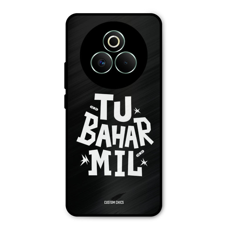 Tu Bahar Mil Realme P3 Pro 5G Mobile Back Cover - Typography PrintShield Case