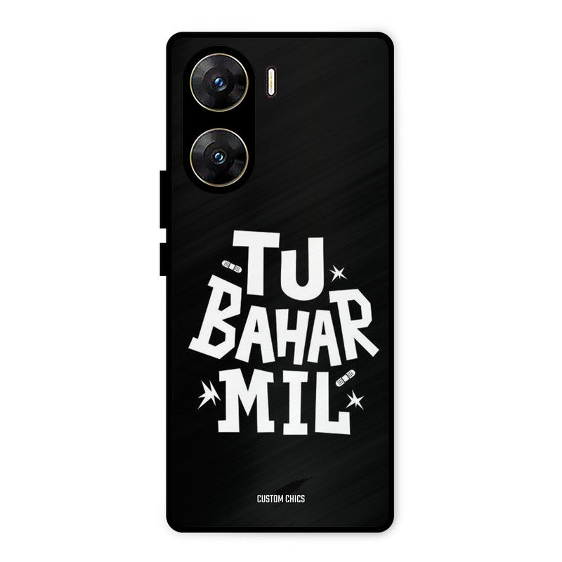 Tu Bahar Mil Vivo V29e Mobile Back Cover - Typography PrintShield Case