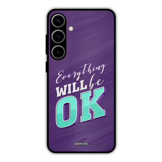 Will Be Ok Samsung Galaxy S24 Plus Mobile Back Cover - Typography PrintShield Case