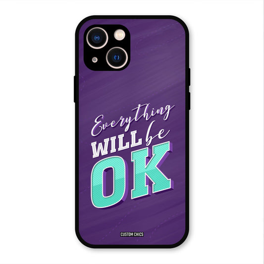 Will Be Ok iPhone 13 Mobile Back Cover - Typography PrintShield Case