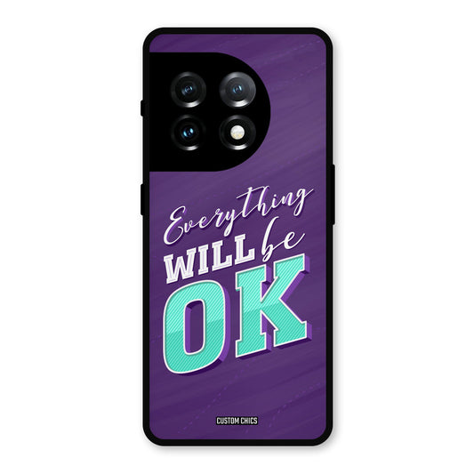 Will Be Ok OnePlus 11 Mobile Back Cover - Typography PrintShield Case