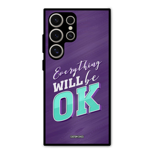 Will Be Ok Samsung Galaxy S24 Ultra Mobile Back Cover - Typography PrintShield Case