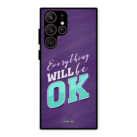 Will Be Ok Samsung Galaxy S22 Ultra Mobile Back Cover - Typography PrintShield Case