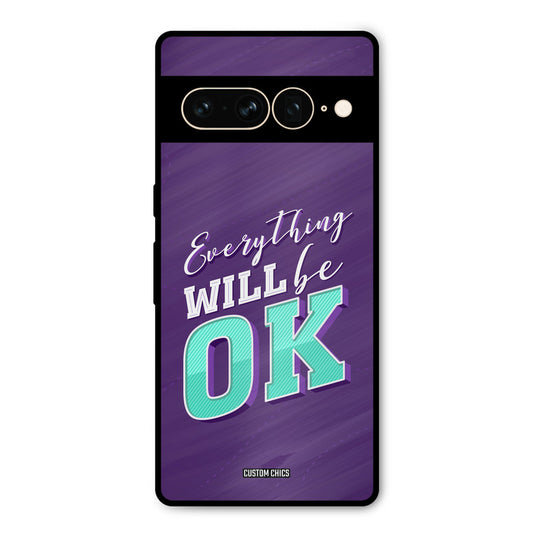 Will Be Ok Google Pixel 7 Pro Mobile Back Cover - Typography PrintShield Case