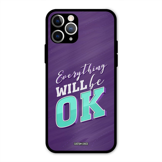 Will Be Ok iPhone 11 Pro Mobile Back Cover - Typography PrintShield Case