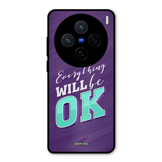 Will Be Ok Vivo X200 Mobile Back Cover - Typography PrintShield Case