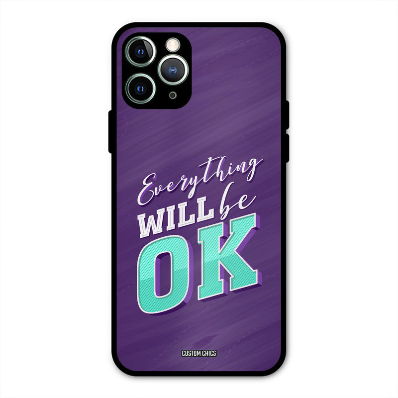 Will Be Ok iPhone 11 Pro Max Mobile Back Cover - Typography PrintShield Case