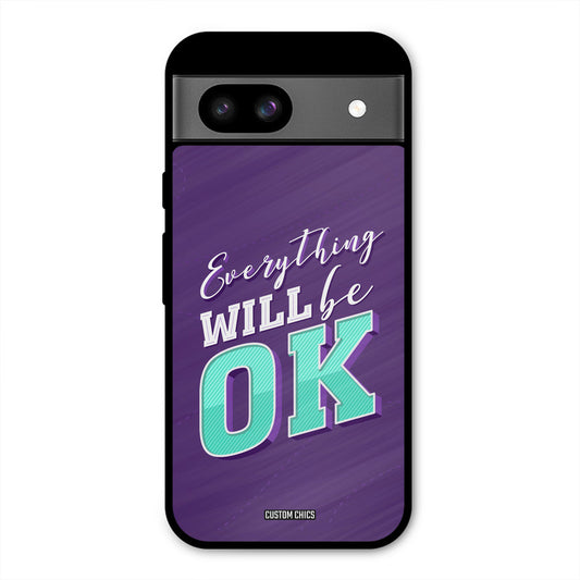 Will Be Ok Google Pixel 8a Mobile Back Cover - Typography PrintShield Case