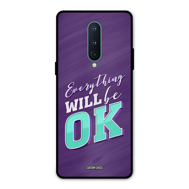 Will Be Ok Oneplus 8 Mobile Back Cover - Typography PrintShield Case
