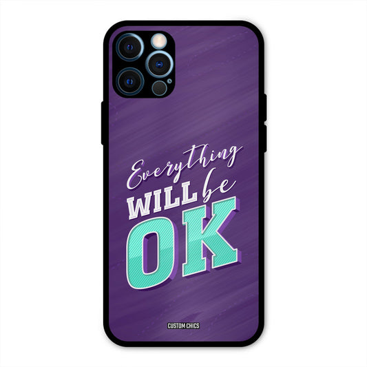 Will Be Ok iPhone 12 Pro Max Mobile Back Cover - Typography PrintShield Case