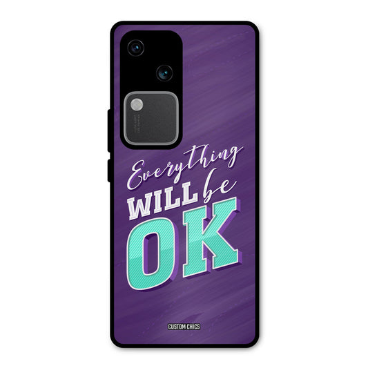 Will Be Ok Vivo V30 Mobile Back Cover - Typography PrintShield Case