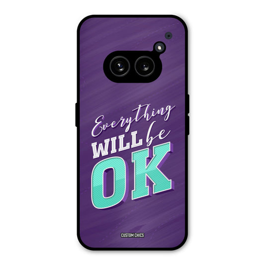 Will Be Ok Nothing Phone 2a Mobile Back Cover - Typography PrintShield Case