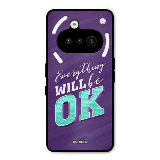 Will Be Ok Nothing Phone 3A Mobile Back Cover - Typography PrintShield Case