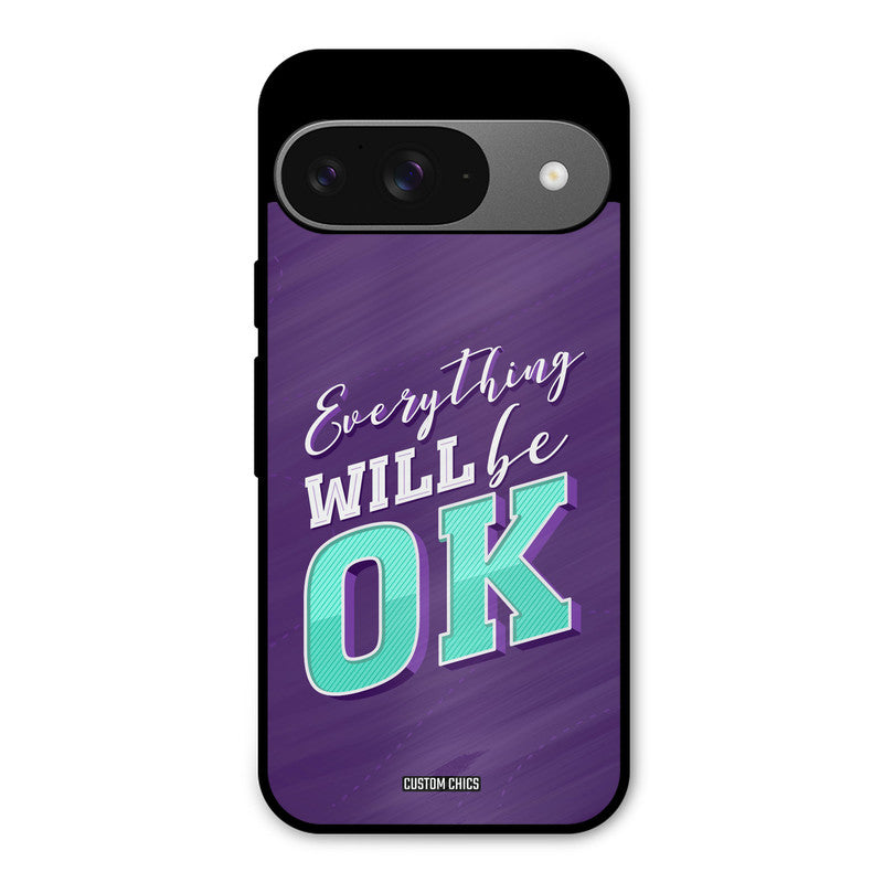 Will Be Ok Google Pixel 9 Mobile Back Cover - Typography PrintShield Case