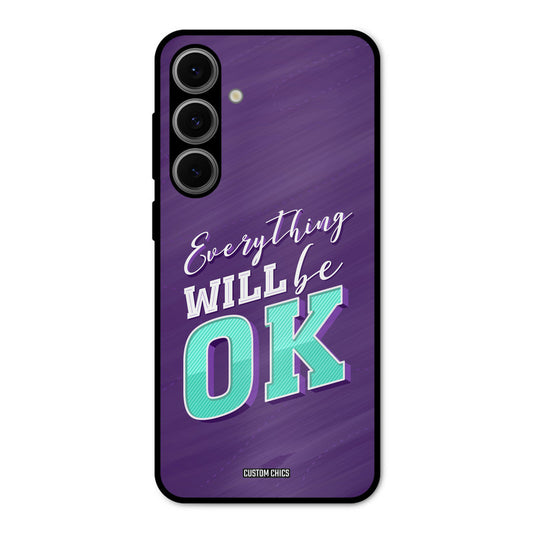 Will Be Ok Samsung Galaxy S24 Mobile Back Cover - Typography PrintShield Case