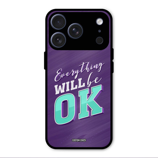 Will Be Ok iPhone 17 Pro Max Mobile Back Cover - Typography PrintShield Case