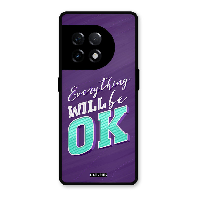 Will Be Ok OnePlus 11R Mobile Back Cover - Typography PrintShield Case